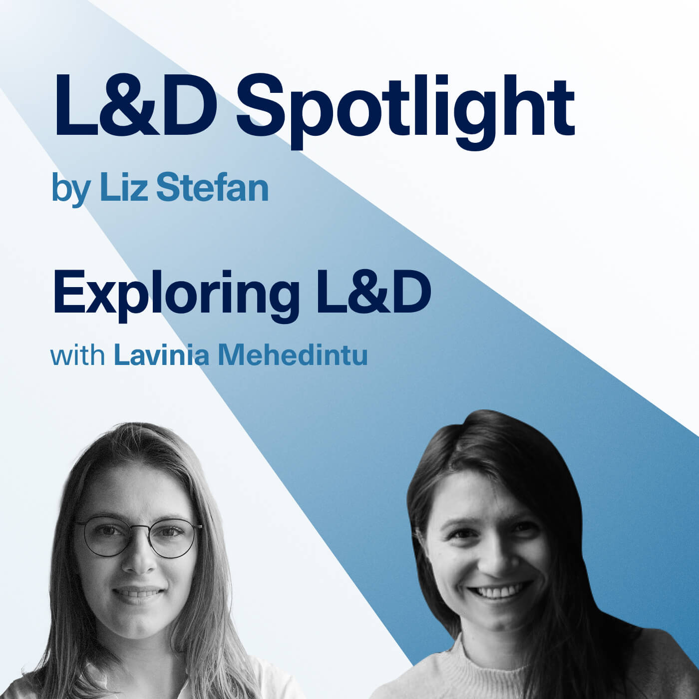 http://L&D%20Spotlight%20Exploring%20L&D%20Liz%20Stefan%20Lavinia%20Mehedintu